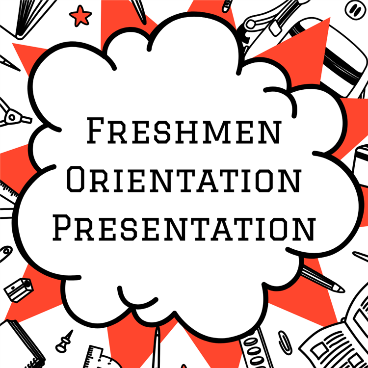  Freshmen Orientation Presentation